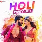 Holi Party Hits - Dj Chetas Song Download